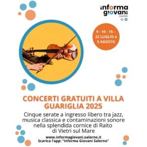 Concerti gratuiti a Villa Guariglia: torna l’estate in musica a Raito di Vietri sul Mare